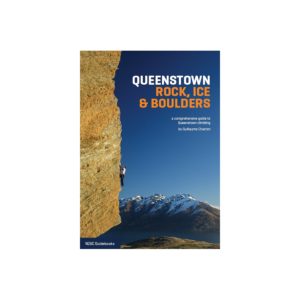 Queenstown Rock, Ice & Bouldering Guide Book